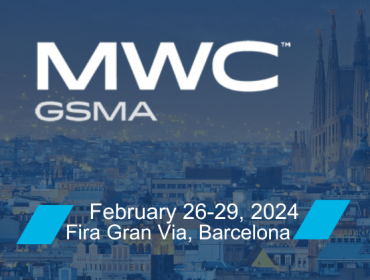 MWC 2024 on February 26 – 29 Barcelona, Spain